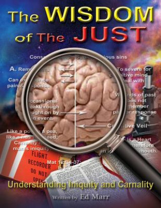 Książka The WISDOM of The JUST: Understanding Iniquity and Carnality Ed Marr