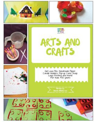 Carte Arts and Crafts: Activity Pack with Arts and Craft Projects: 4-10 Year Old Kids! Sumita Mukherjee