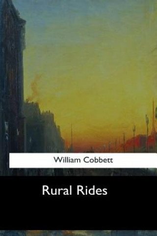 Kniha Rural Rides William Cobbett