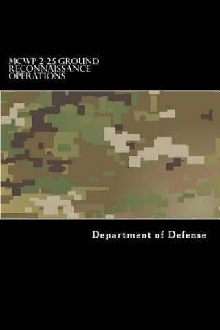 Buch MCWP 2-25 Ground Reconnaissance Operations Department of Defense