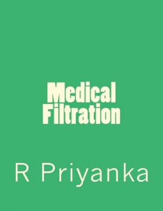 Книга Medical Filtration R Priyanka