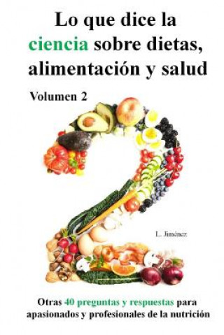 Kniha Lo que dice la ciencia sobre dietas alimentación y salud, volumen 2 Luis Jiménez