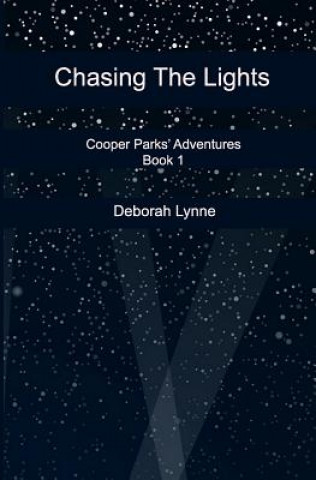 Knjiga Chasing The Lights Deborah Lynne