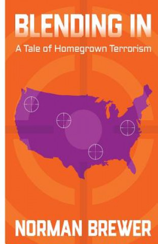 Carte Blending In: A Tale of Homegrown Terrorism Norman Brewer