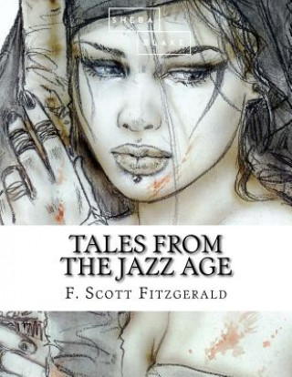 Könyv Tales from the Jazz Age F Scott Fitzgerald