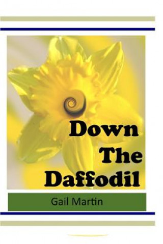 Libro Down The Daffodil Gail Martin