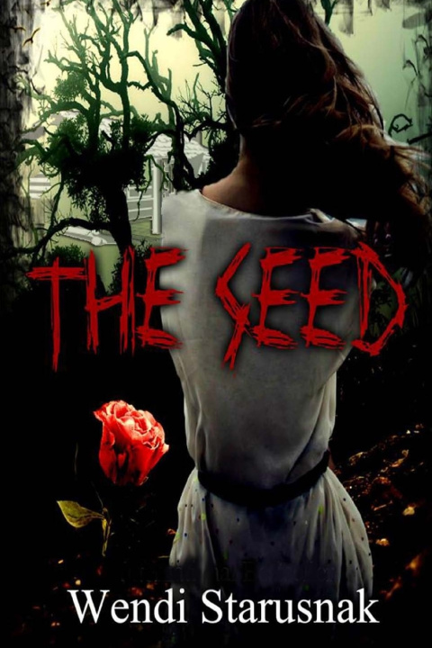 Knjiga Seed Wendi Starusnak