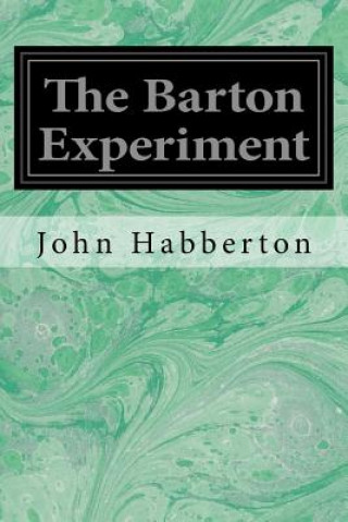 Kniha The Barton Experiment John Habberton