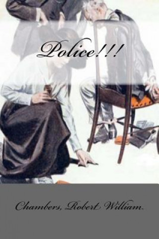 Kniha Police!!! Chambers Robert William