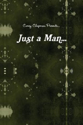Könyv Just a Man...: What if i were "just a Man..." Captain Planet