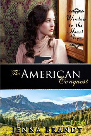 Book The American Conquest Jenna Brandt