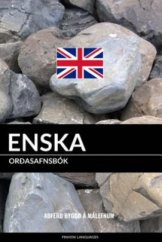 Kniha Enska Or?asafnsbók: A?fer? Bygg? á Málefnum Pinhok Languages