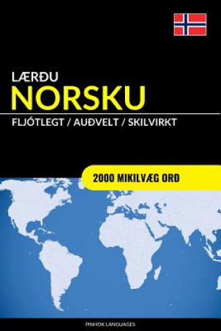 Kniha L?r?u Norsku - Fljótlegt / Au?velt / Skilvirkt: 2000 Mikilv?g Or? Pinhok Languages
