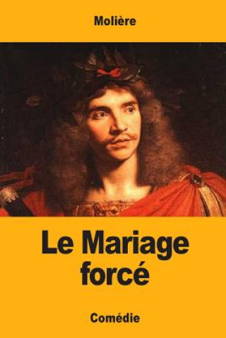 Buch Le Mariage forcé Moliere
