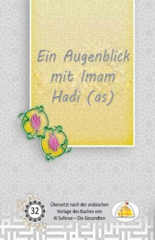 Książka Ein Augenblick mit Imam Hadi (as) Sayyed Ghaith Al Musawi