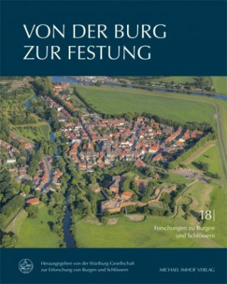 Kniha Von der Burg zur Festung Wartburg-Gesellschaft zur Erforschung von Burgen und Schlössern