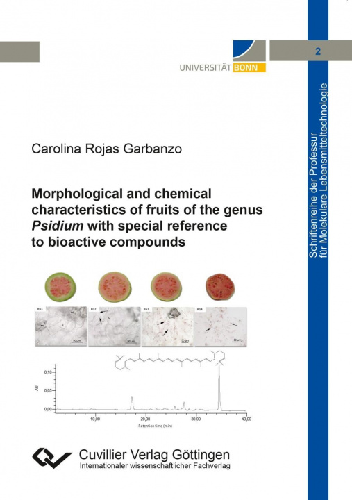 Boek Morphological and chemical characteristics of fruits of the genus Psidium with special reference to bioactive compounds Carolina Rojas Garbanzo