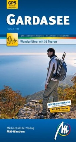 Книга Gardasee MM-Wandern Wanderführer Michael Müller Verlag Florian Fritz