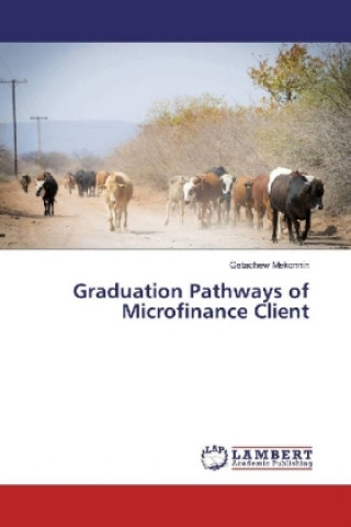 Książka Graduation Pathways of Microfinance Client Getachew Mekonnin