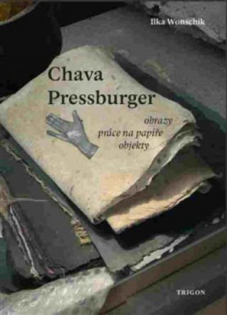 Könyv Chava Pressburger Ilka Wonschik