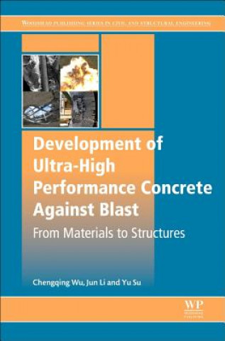 Carte Development of Ultra-High Performance Concrete against Blasts Wu