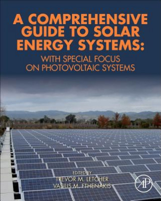 Kniha Comprehensive Guide to Solar Energy Systems Trevor Letcher