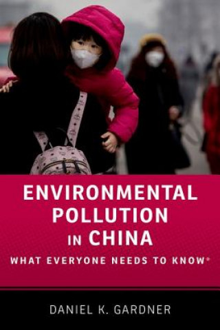 Книга Environmental Pollution in China Daniel Gardner