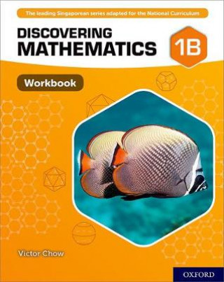 Kniha Discovering Mathematics: Workbook 1B Victor Chow