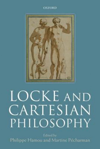 Kniha Locke and Cartesian Philosophy Philippe Hamou