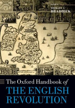 Könyv Oxford Handbook of the English Revolution Michael J Braddick
