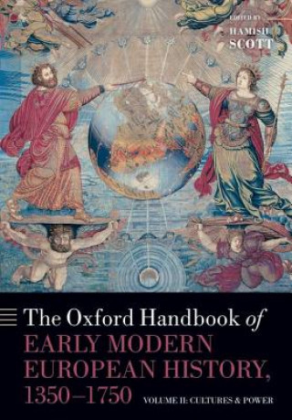 Knjiga Oxford Handbook of Early Modern European History, 1350-1750 Hamish Scott