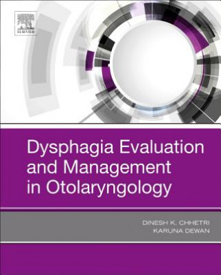 Kniha Dysphagia Evaluation and Management in Otolaryngology Chhetri