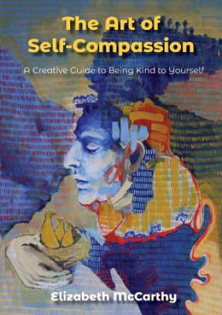 Książka Art of Self-Compassion ELIZABETH MCCARTHY