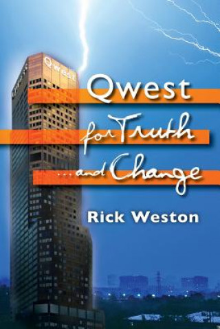 Kniha Qwest for truth...and change RICK WESTON