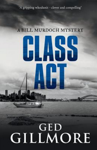 Книга Class Act Ged Gillmore