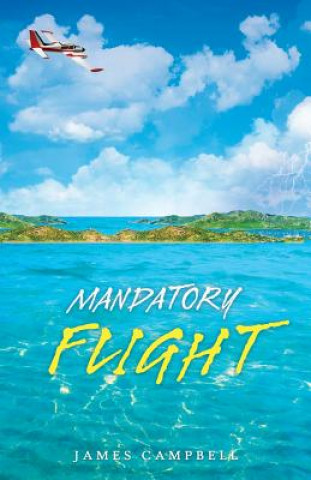 Книга Mandatory Flight JAMES CAMPBELL