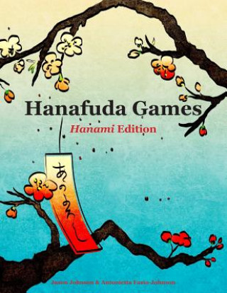 Kniha Hanafuda Games JASON JOHNSON