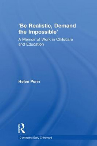 Kniha 'Be Realistic, Demand the Impossible' Helen Penn