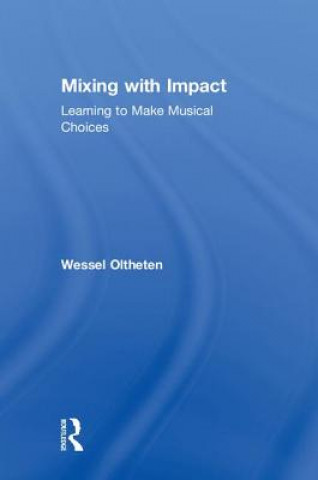 Könyv Mixing with Impact Oltheten