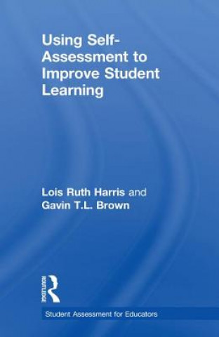 Boek Using Self-Assessment to Improve Student Learning Lois R. Harris