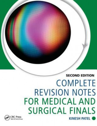 Könyv Complete Revision Notes for Medical and Surgical Finals PATEL