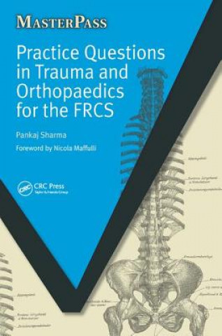 Kniha Practice Questions in Trauma and Orthopaedics for the FRCS SHARMA