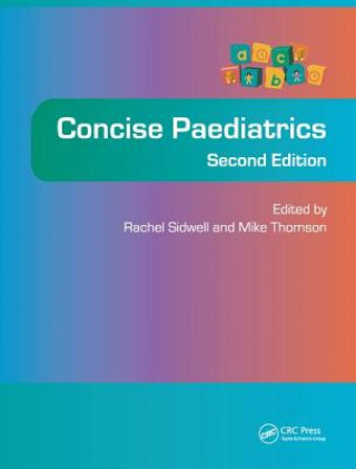 Książka Concise Paediatrics, Second Edition Rachel Sidwell