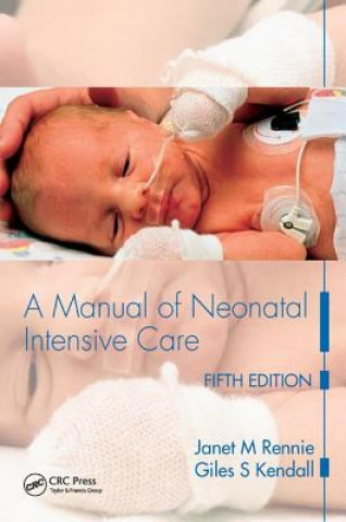 Książka Manual of Neonatal Intensive Care RENNIE