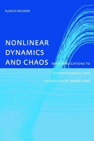 Book Nonlinear Dynamics and Chaos with Applications to Hydrodynamics and Hydrological Modelling VELICKOV