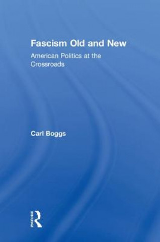 Carte Fascism Old and New Boggs