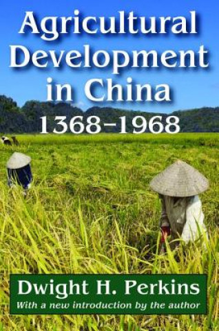 Kniha Agricultural Development in China, 1368-1968 