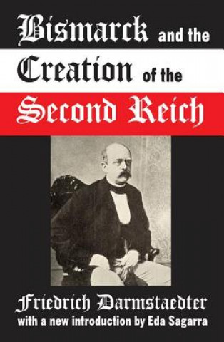 Carte Bismarck and the Creation of the Second Reich 