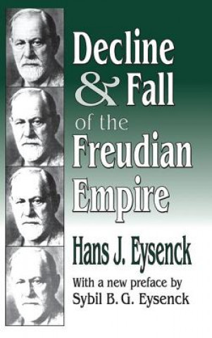 Könyv Decline and Fall of the Freudian Empire EYSENCK