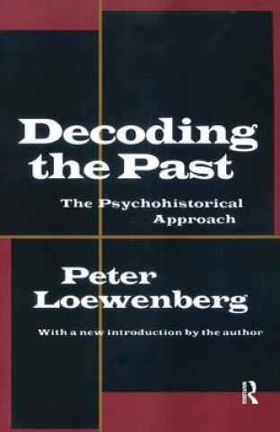 Книга Decoding the Past LOEWENBERG